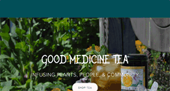 Desktop Screenshot of goodmedicinetea.com